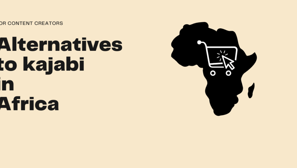 Kajabi Alternative in Africa