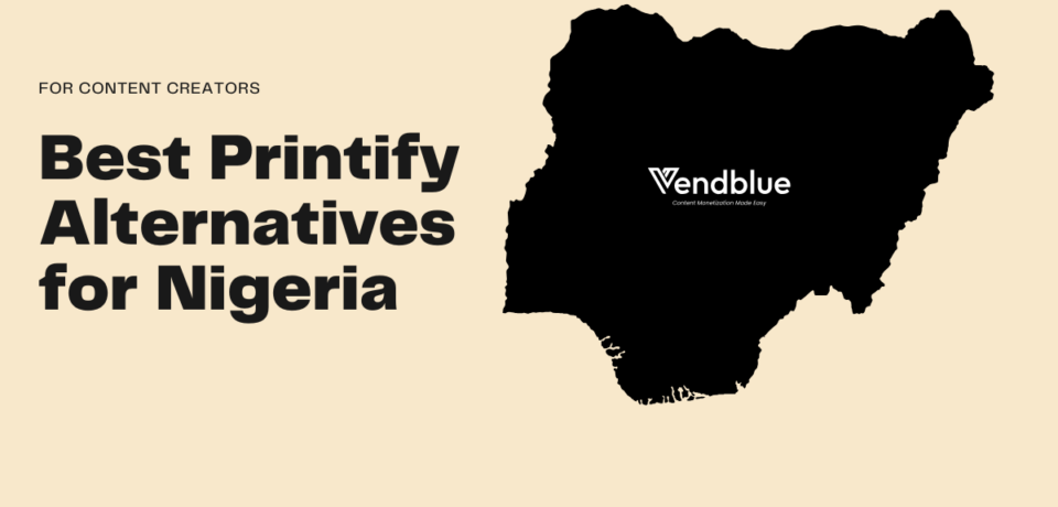 printify alternatives for nigeria