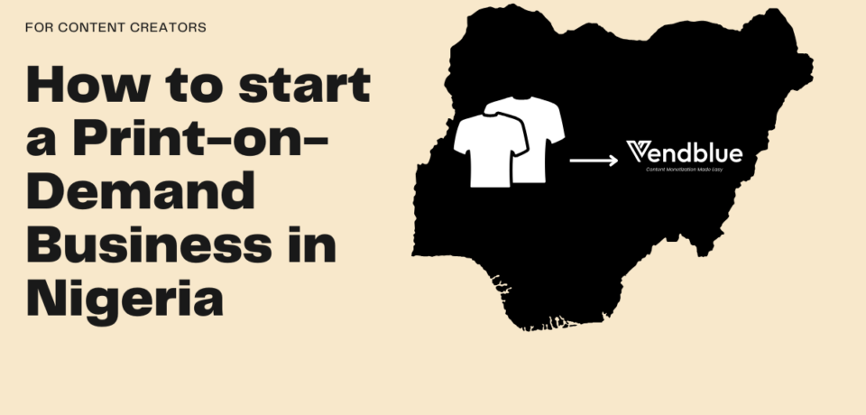 Print-on-Demand Business in Nigeria Print-on-Demand Business in Nigeria