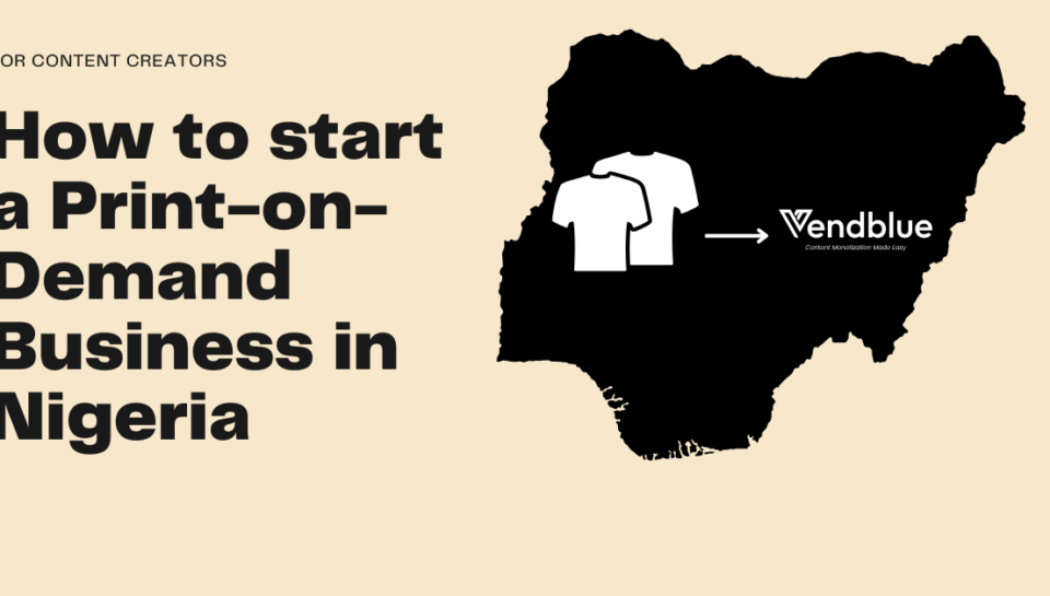 Print-on-Demand Business in Nigeria