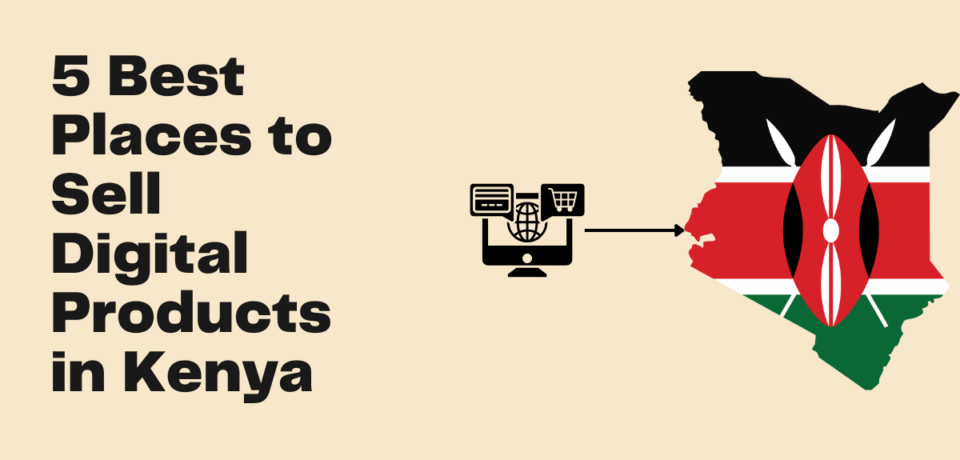 digital products in kenya