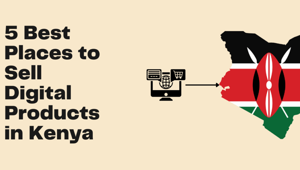 digital products in kenya